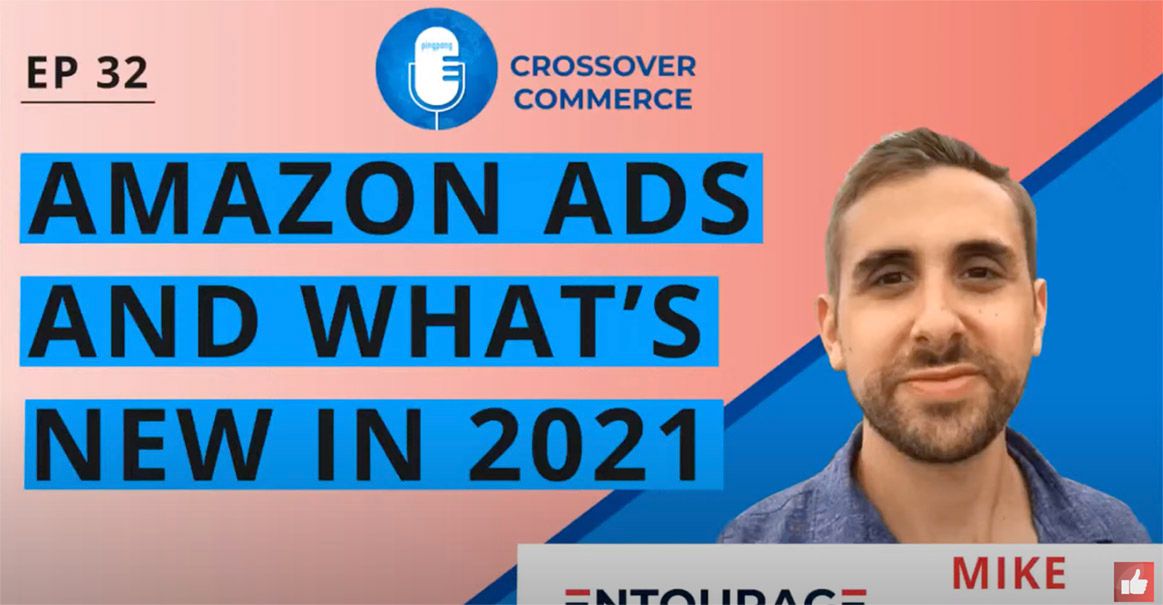 Amazon Ads and What's New in 2021